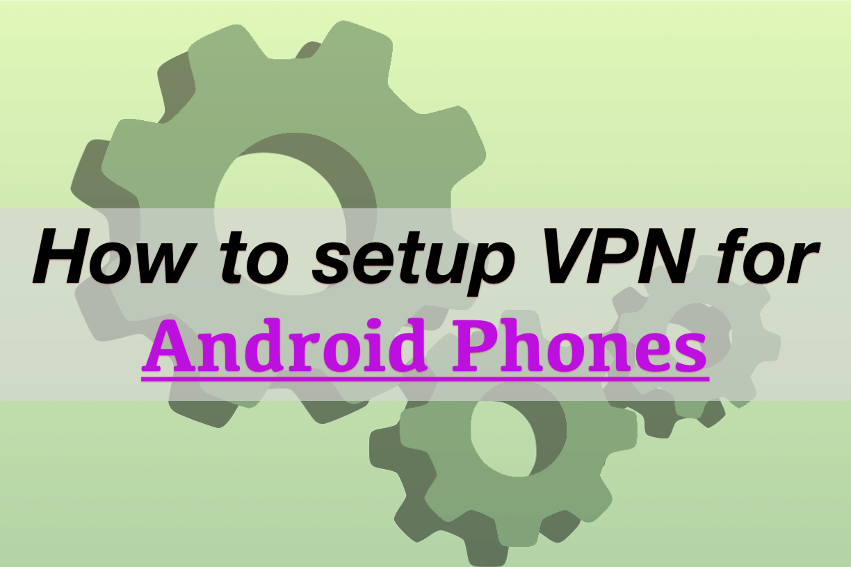 how to get a vpn for your phone