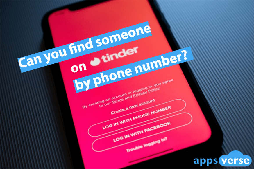 can you find someone on Tinder by phone number 0