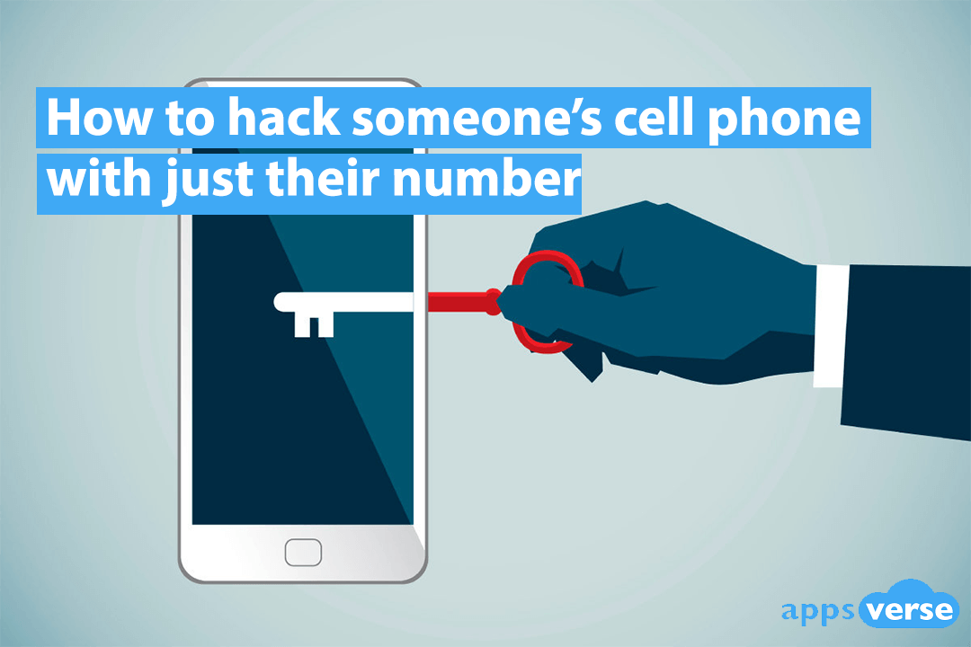 How To Hack Someones Cell Phone With Just Their Number