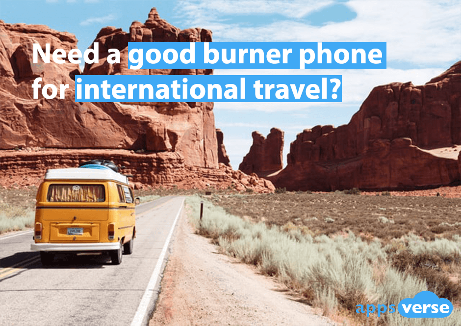 Need a good burner phone for international travel?