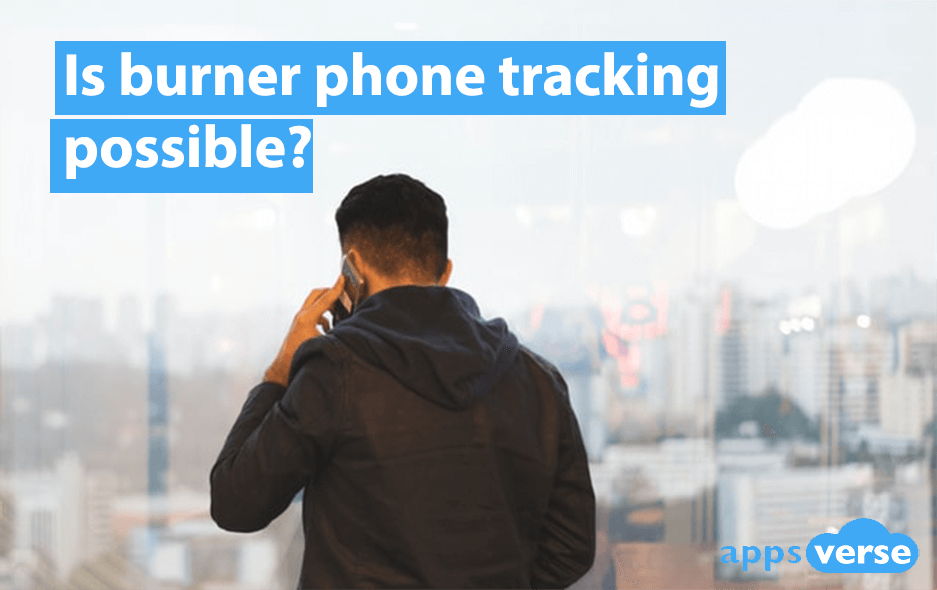 Is burner phone tracking possible?