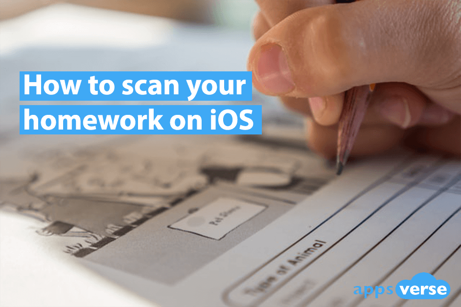 How to scan your homework on iOS