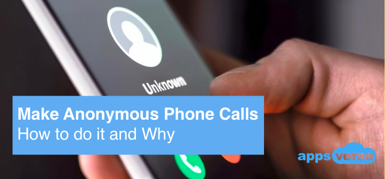 Make Anonymous Phone Call - Why You Need It & How To Do It