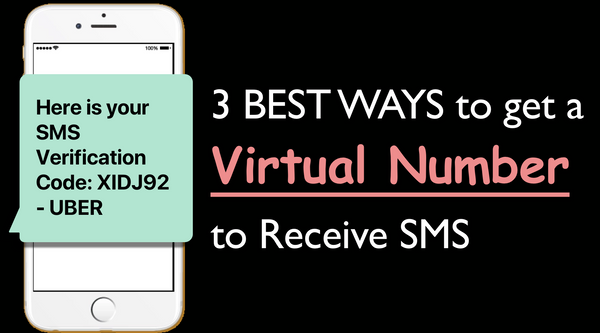 3 Ways to Get Virtual Numbers to Receive SMS