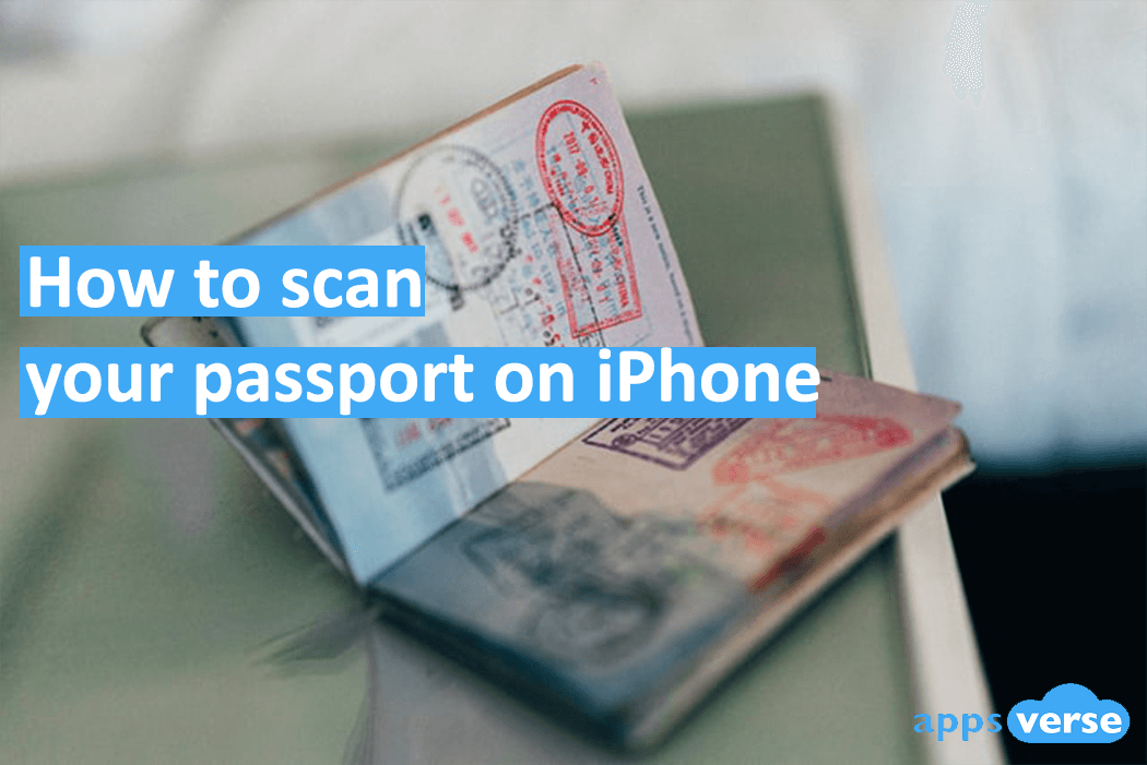 How to scan your passport on iPhone