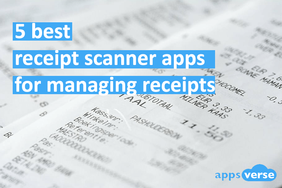 5 Best Receipt Scanner Apps for Managing Receipts