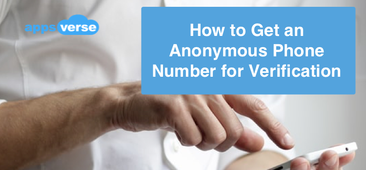 How to Get an Anonymous Phone Number for Verification