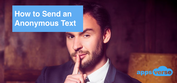 How to Send An Anonymous Text?